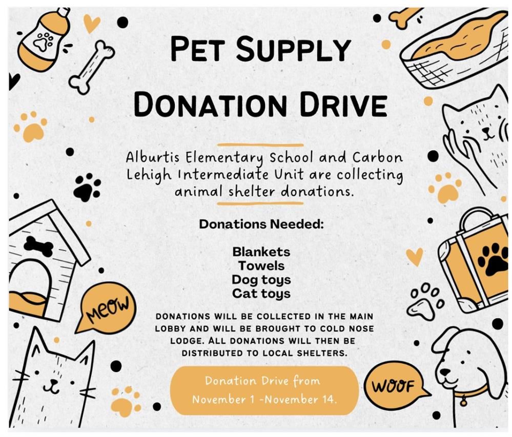 This graphic gives the details of a animal needs donation drive at Alburtis Elementary.